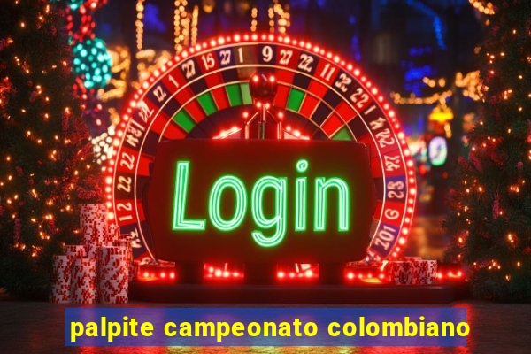 palpite campeonato colombiano